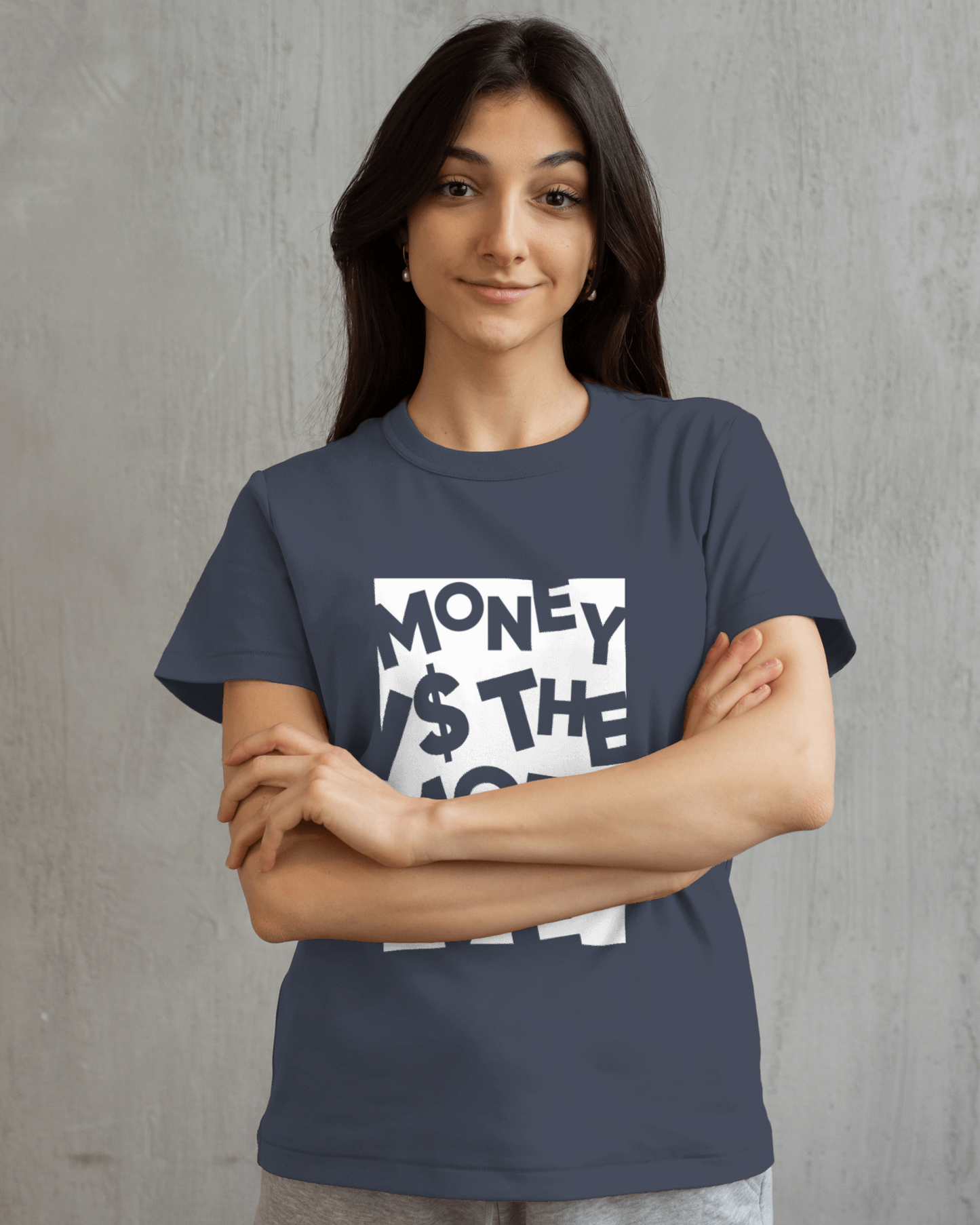 "MONEY IS THE MOTIVE" Printed T shirt foe Women