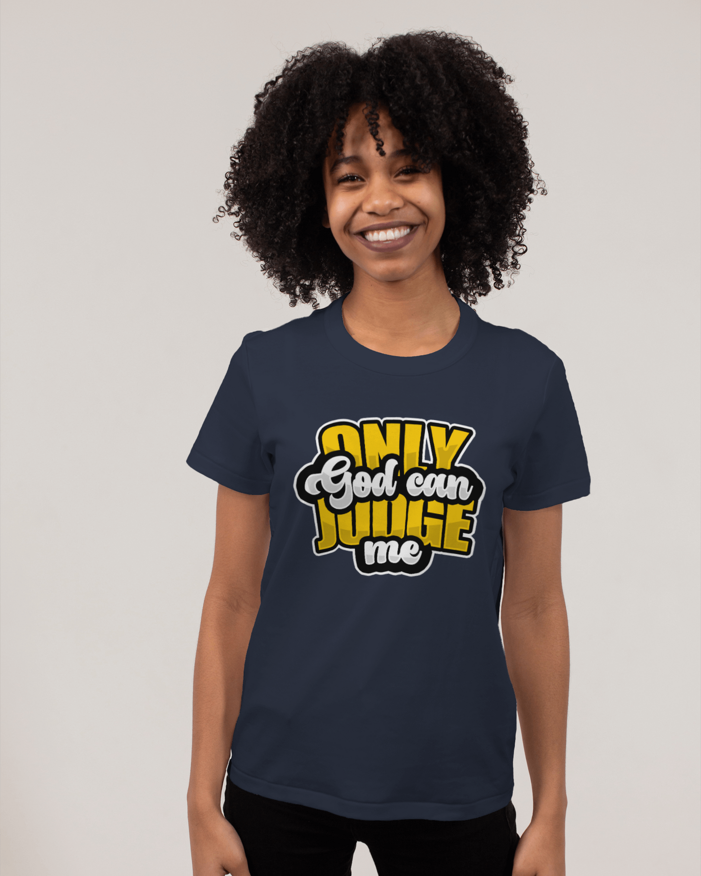 "ONLY GOD CAN JUDGE" Printed T shirt for Women