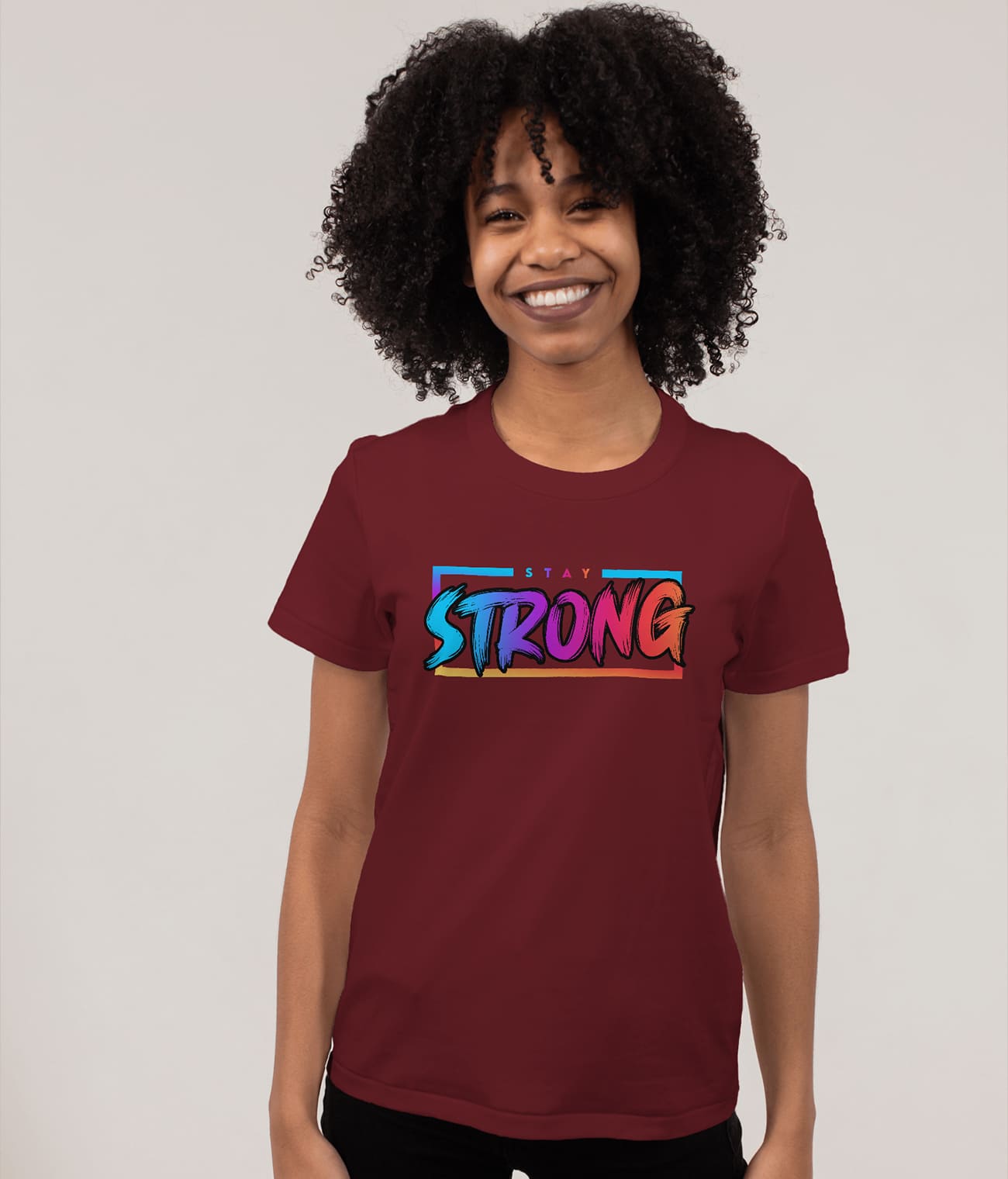 "STAY STRONG" Printed T shirt for Women