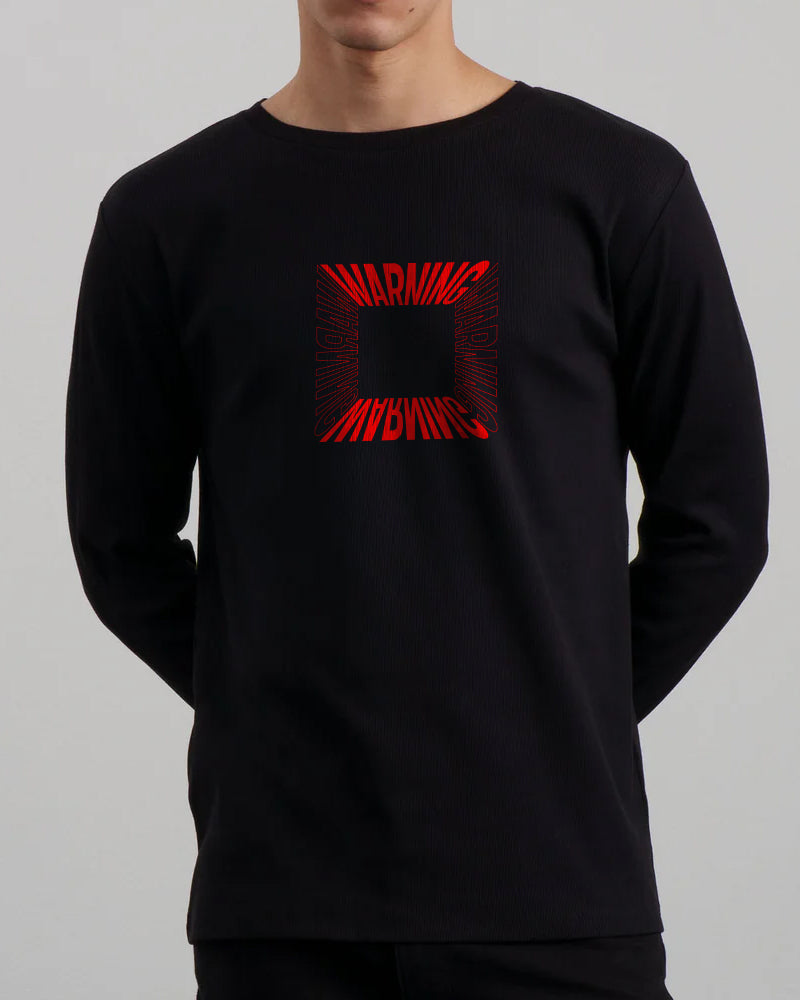 "WARNING" Printed Full Sleeve T shirt